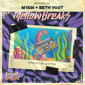 Mellow Breaks (Myagi Remix)