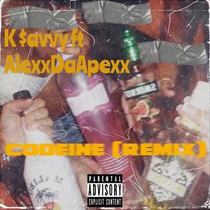 Codeine (feat. AlexxDaApexx) (Remix|Explicit)
