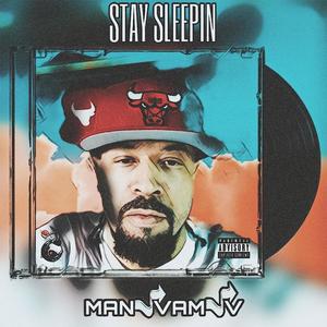 STAY SLEEPIN (Explicit)