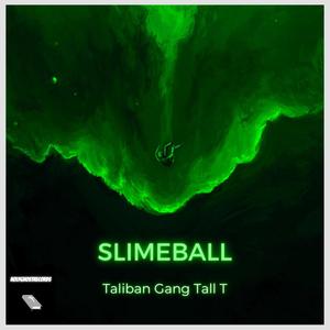 Slimeball (Explicit)