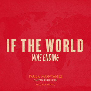 If the World Was Ending