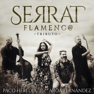 Serrat Flamenco Tributo