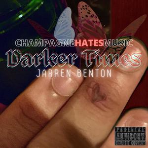 Darker Times(feat. Jarren Benton) (Explicit)