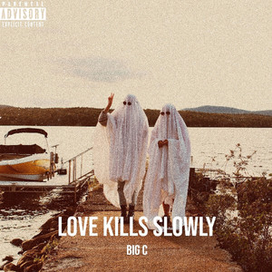 Love Kills Slowly (Explicit)