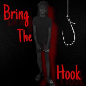 Bring The Hook (Explicit)