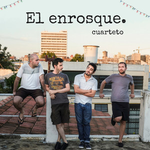 El Enrosque Cuarteto