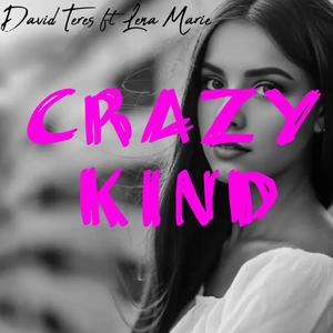 Crazy Kind (feat. Lena Marie)