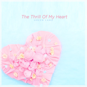 내 마음의 설렘 (The Thrill Of My Heart)