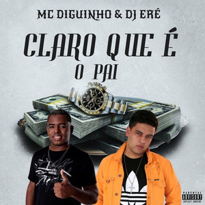 Claro Que É o Pai (Explicit)