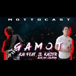 Gamot (feat. JL Kaizer Alas ng Calapan) [Explicit]