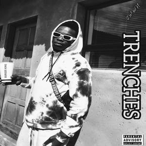 Trenches EP (Deluxe) [Explicit]