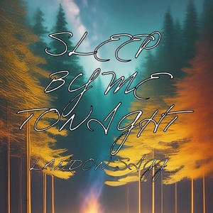 Sleep By Me Tonight