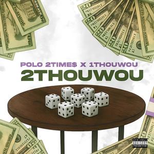 2ThouWou (feat. 1Thouwou) (Explicit)