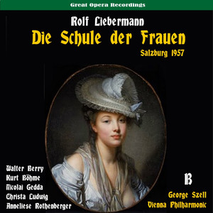 Liebermann: Die Schule der Frauen, Vol. 2 (Live Salzburg Festival 1957)