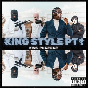 King Style, Pt. 1 (Explicit)