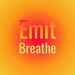 Emit Breathe