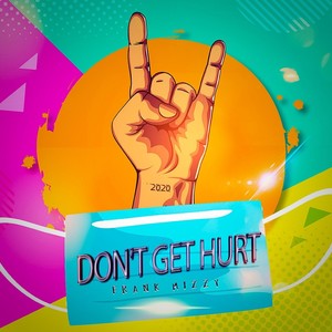 Don't Get Hurt