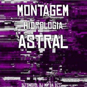 Montagem Hidrologia Astral (Explicit)