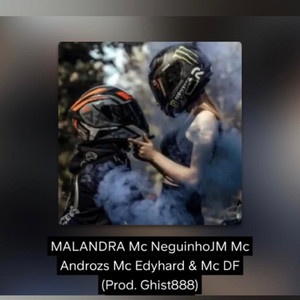 MALANDRA (Explicit)