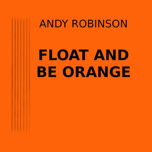 Float and Be Orange