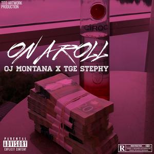 On A Roll (feat. TGEStephy) (Explicit)
