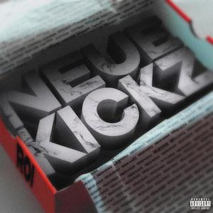 Neue Kickz (Explicit)
