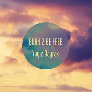 Born 2 Be Free