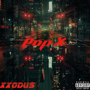 Pop X (Explicit)