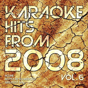 Karaoke Hits from 2008, Vol. 6