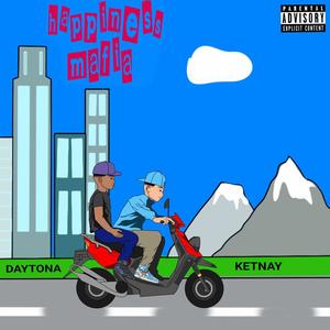 Happiness Mafia (feat. Ketnay) [Explicit]