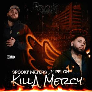 Killa Mercy (feat. Pelon) (Explicit)