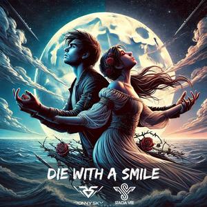 Die With Smile (Hard Mix)