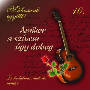 Mulassunk Együtt!, Vol. 10 (Amikor A Szívem Úgy Dobog)