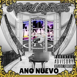 Ano Nuevo (feat. 3CE Third Coast Ese, Threat El Amenasa & Alberto Javier Richard aka Berto) [Explicit]