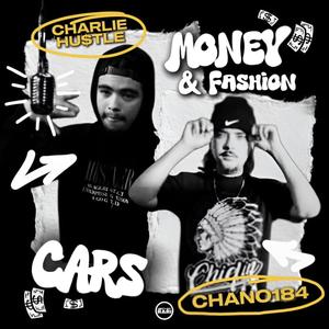 Cars, Money & Fashion (feat. Chano184) (Explicit)
