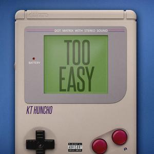 Too Easy (Explicit)