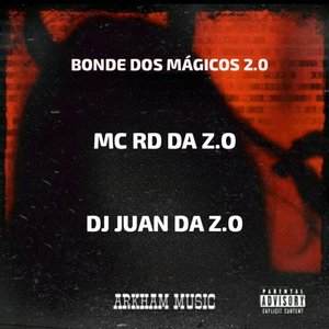 BONDE DOS MAGICOS 2 (Explicit)