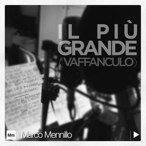 Il Più Grande (Vaffanculo)