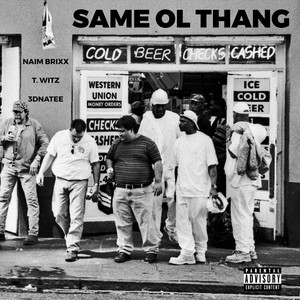 Same Ol' Thang (Explicit)