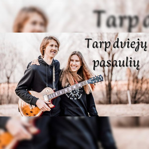 Tarp dviejų pasaulių (garso takelis nežinomam filmui)