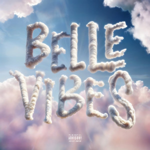 Belle Vibes (Explicit)