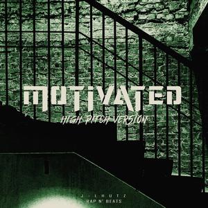 Motivated (High Pitch Version)