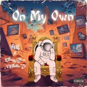 On My Own (feat. Chizzy Gram & Clinton Jo)