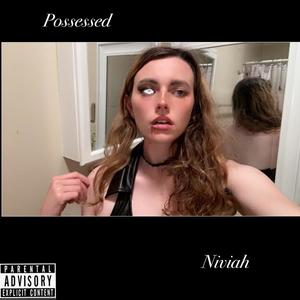 Possessed (Explicit)