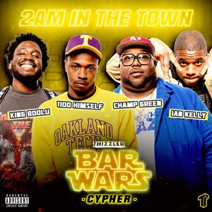 2AM In The Town (Bar Wars Cypher #9) [Explicit]