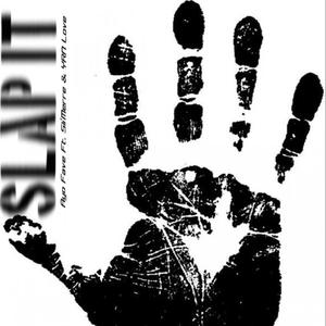 SLAP IT (feat. YRN LOVE & Sli'merre) (Explicit)