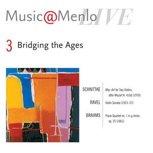 Music@Menlo LIVE, Bridging the Ages, Vol. 3