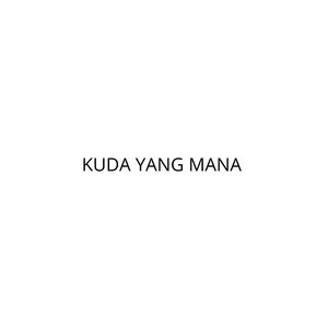 KUDA YANG MANA