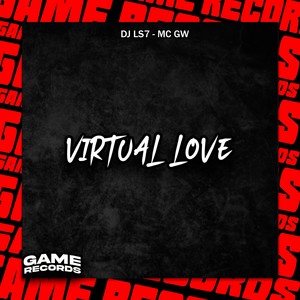 Virtual Love (Explicit)