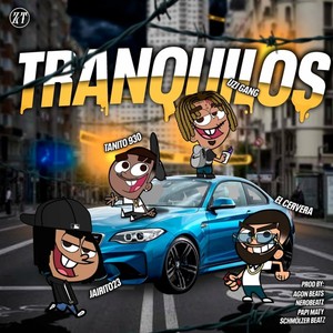 Tranquilos (Explicit)